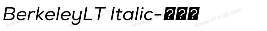 BerkeleyLT Italic字体转换 BerkeleyLT Italic字体转换